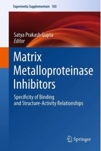 Matrix Metalloproteinase Inhibitors  - Specificity of Binding and Structure-Activity Relationships