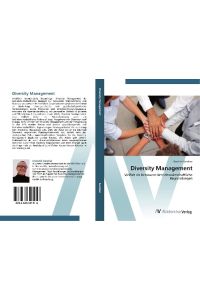Diversity Management  - Vielfalt als Ressource Betriebswirtschaftliche Begründungen