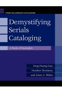 Demystifying Serials Cataloging  - A Book of Examples