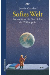 Sofies Welt  - Roman über die Geschichte der Philosophie