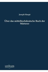 Über das mittelhochdeutsche Buch der Märterer