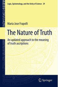 The Nature of Truth  - An updated approach to the meaning of truth ascriptions