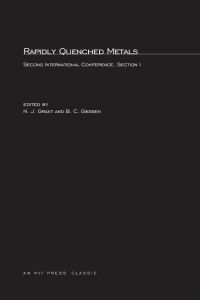 Rapidly Quenched Metals  - Second International Conference Section I