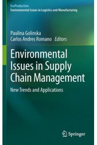 Environmental Issues in Supply Chain Management  - New Trends and Applications