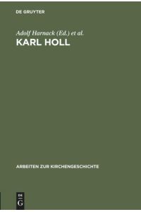 Karl Holl  - Zwei Gedächtnisreden