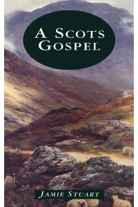 A Scots Gospel