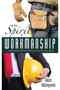 The Spirit of Workmanship