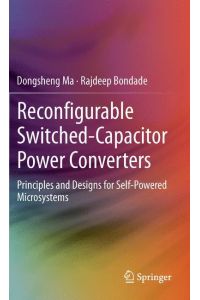 Reconfigurable Switched-Capacitor Power Converters  - Principles and Designs for Self-Powered Microsystems
