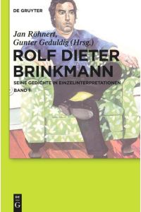 Rolf Dieter Brinkmann  - Seine Gedichte in Einzelinterpretationen