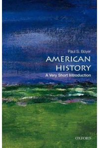 American History: A Very Short Introduction  - A Very Short Introduction