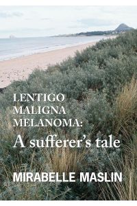 Lentigo Maligna Melanoma  - A Sufferer's Tale