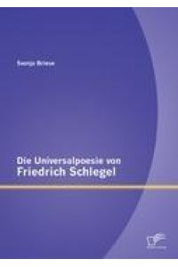 Die Universalpoesie von Friedrich Schlegel
