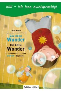 Das kleine Wunder. Deutsch-Englisch  - Kinderbuch mit Leserätsel
