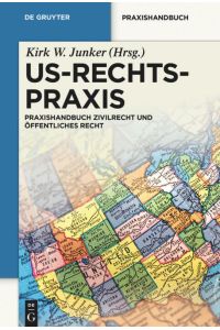 US-Rechtspraxis  - Praxishandbuch Zivilrecht und Öffentliches Recht