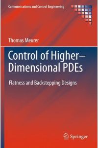 Control of Higher¿Dimensional PDEs  - Flatness and Backstepping Designs