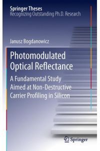 Photomodulated Optical Reflectance  - A Fundamental Study Aimed at Non-Destructive Carrier Profiling in Silicon