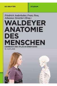 Waldeyer - Anatomie des Menschen  - Lehrbuch und Atlas in einem Band