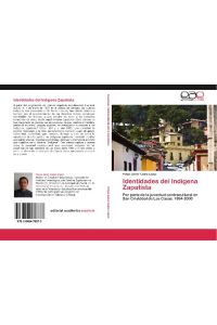 Identidades del Indígena Zapatista  - Por parte de la juventud contracultural en San Cristóbal de Las Casas: 1994-2000