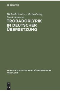 Trobadorlyrik in deutscher Übersetzung  - Ein bibliographisches Repertorium (1749¿2001)
