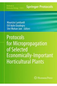 Protocols for Micropropagation of Selected Economically-Important Horticultural Plants