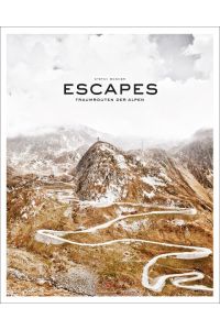 Escapes  - Traumrouten der Alpen