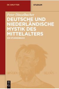 Deutsche und niederländische Mystik des Mittelalters  - Ein Studienbuch