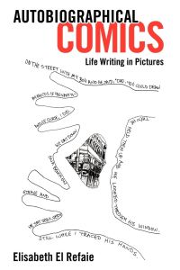 Autobiographical Comics  - Life Writing in Pictures