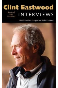 Clint Eastwood  - Interviews, Revised and Updated