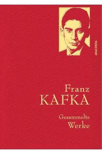 Franz Kafka - Gesammelte Werke (Iris®-LEINEN mit goldener Schmuckprägung)