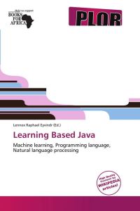 Learning Based Java - Machine learning, Programming language, Natural language processing