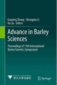 Advance in Barley Sciences  - Proceedings of 11th International Barley Genetics Symposium