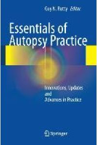 Essentials of Autopsy Practice  - Innovations, Updates and Advances in Practice