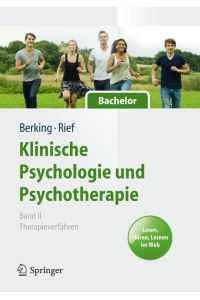 Klinische Psychologie und Psychotherapie für Bachelor  - Band II: Therapieverfahren. Lesen, Hören, Lernen im Web