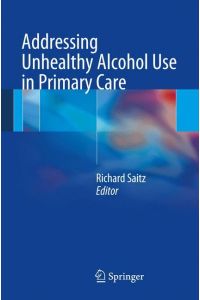 Addressing Unhealthy Alcohol Use in Primary Care