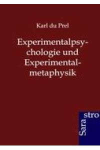 Experimentalpsychologie und Experimentalmetaphysik