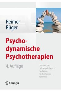 Psychodynamische Psychotherapien  - Lehrbuch der tiefenpsychologisch fundierten Psychotherapieverfahren