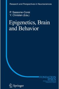 Epigenetics, Brain and Behavior