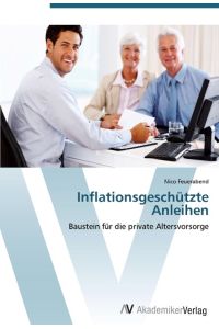 Inflationsgeschützte Anleihen  - Baustein für die private Altersvorsorge