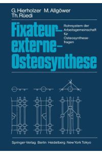 Fixateur-externe-Osteosynthese  - Rohrsystem der Arbeitsgemeinschaft für Osteosynthesefragen
