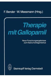 Therapie mit Gallopamil  - Neue Forschungsergebnisse zum Kalziumantagonismus