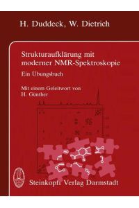 Strukturaufklärung mit moderner NMR-Spektroskopie  - Ein Übungsbuch