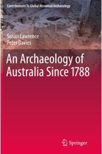 An Archaeology of Australia Since 1788