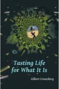 Tasting Life for What It Is  - A Collection of Short Stories and a Stage Play