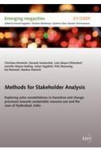 Methods for Stakeholder Analysis  - Exploring actor constellations in transition and change processes towards sustainable resource use and the case of Hyderabad, India