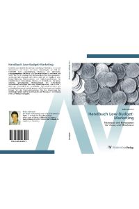 Handbuch Low-Budget-Marketing  - Strategien und Kampagnen  für Verein und Mittelstand