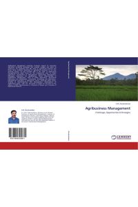 Agribusiness Management  - Challenges, Opportunities & Strategies