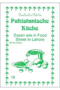 Pakistanische Küche  - Essen wie in Food Street in Lahore