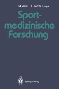 Sportmedizinische Forschung  - Festschrift für Helmut Weicker