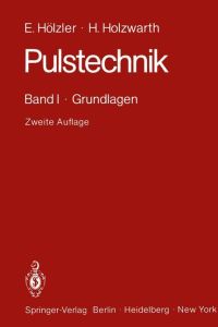 Pulstechnik  - Band I · Grundlagen