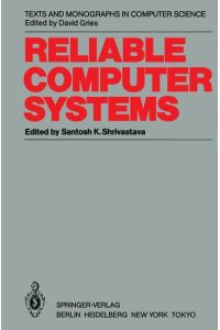 Reliable Computer Systems  - Collected Papers of the Newcastle Reliability Project
